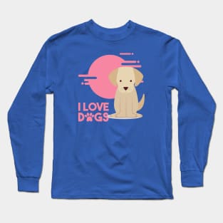 I Love Dogs. Retriever Long Sleeve T-Shirt